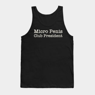 Micro Penis Club President White Tank Top
